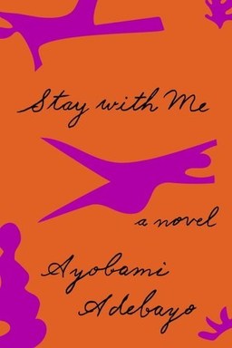 Stay With Me by Ayobami Adelbayo