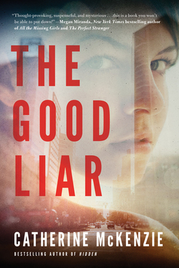 The Good Liar by Catherine McKenzie