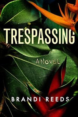 Trespassing by Brandi Reeds